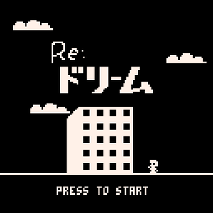 play Re: Dream