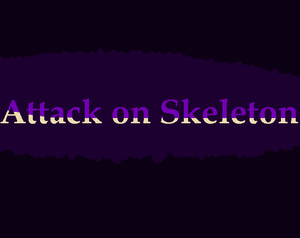 play Attack On Skeleton