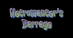 play Necromancer'S Barrage