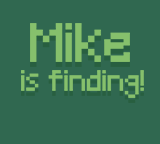 play Mike Is Finding!