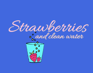 play Strawberries And Clean Water
