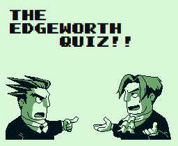 play The Edgeworth Quiz