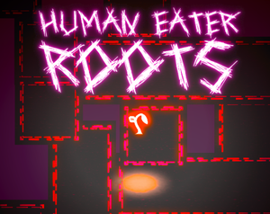 play Human Eater Roots