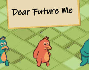 play Dear Future Me