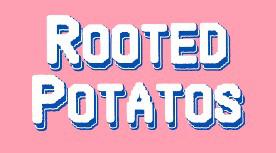 play Rooted Potatos