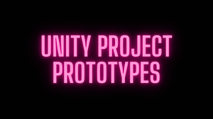 Unity Project Prototypes
