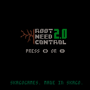 play Root_Need_Control 2.0