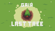 play Gaia, The Last Tree