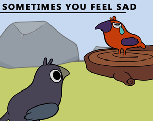 play Sometimes You Feel Sad