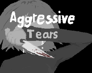 play Aggressive Tears