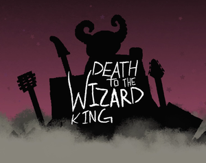 play Death To The Wizard King