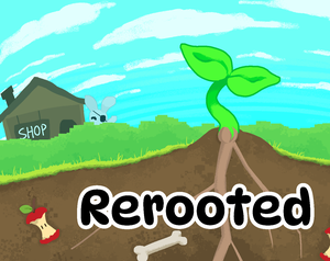 play Rerooted