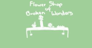 play Flower Shop Of Broken Wonders