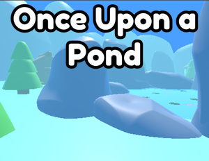 play Once Upon A Pond