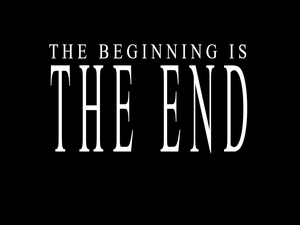 play The Beginning Is The End