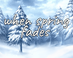 play When Spring Fades