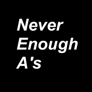play Never Enough A'S