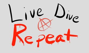 play Live Dive Repeat