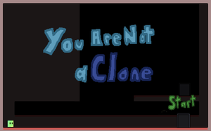 You Are Not A Clone