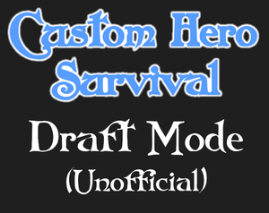 play Custom Hero Survival Online Draft