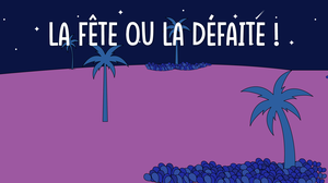 play La Fête Ou La Défaite