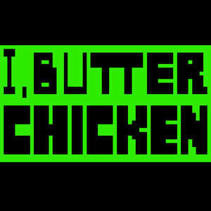 play I, Butter Chicken
