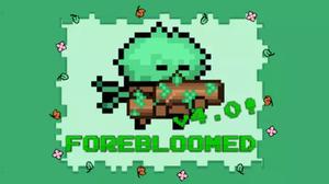 play Forebloomed V4.0