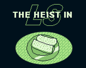 play The Heist In Ls
