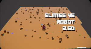 Slimes Vs Robot 2.5D