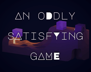 play An Oddly Satisfying Game
