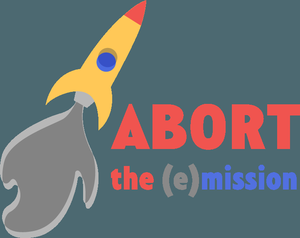play Abort The (E)Mission