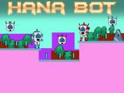 play Hana Bot
