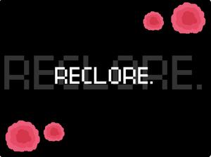 play Reclore. [Demo]
