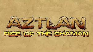 play Aztlan: Rise Of The Shaman