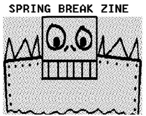 play Spring Break Zine