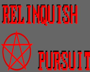play Relinquish Pursuit