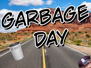 play Garbage Day