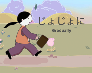 play Gradually
