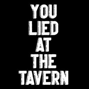 play You Lied At The Tavern