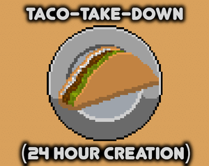 play Taco-Take-Down (24 Hour Version)