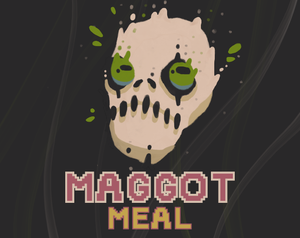 play Maggot Meal