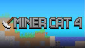 play Miner Cat 4