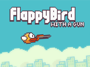 play Flappy Bird With A Gun