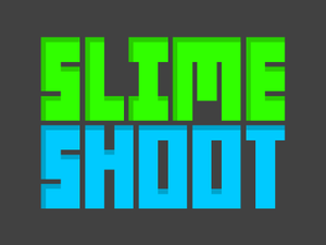 Slime Shooter!