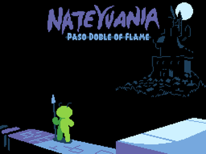 Nateyvania: Paso Doble Of Flame