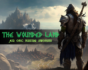 The Wounded Land, An Orcs Rising Stories