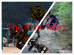 The Five Tasks (Fnaf Fan Game)