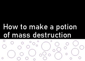 play How To Make A Potion Of Mass Destruction