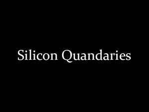 play Silicon Quandaries