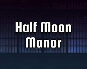 play Half Moon Manor